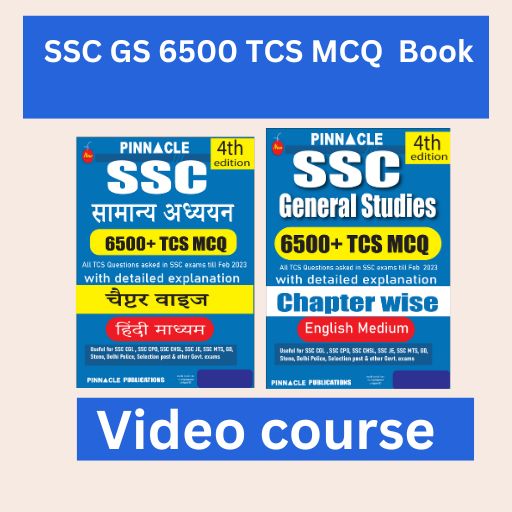 SSC General studies 6500 TCS MCQ chapter wise book video course